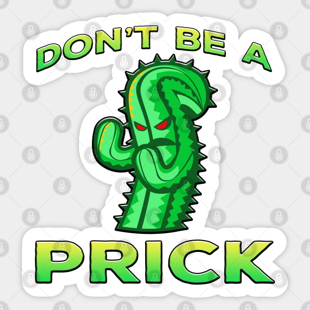 Dont Be A Prick Cactus Lime Sticker by Shawnsonart